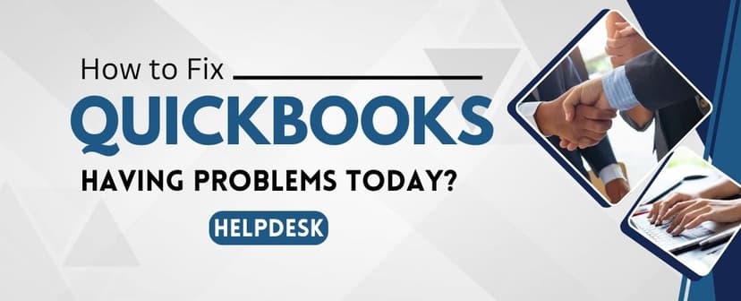 How to Fix QuickBooks Online Having Problems Today? Help Desk