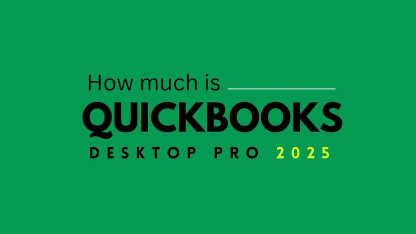 How Much is QuickBooks Desktop Pro 2025